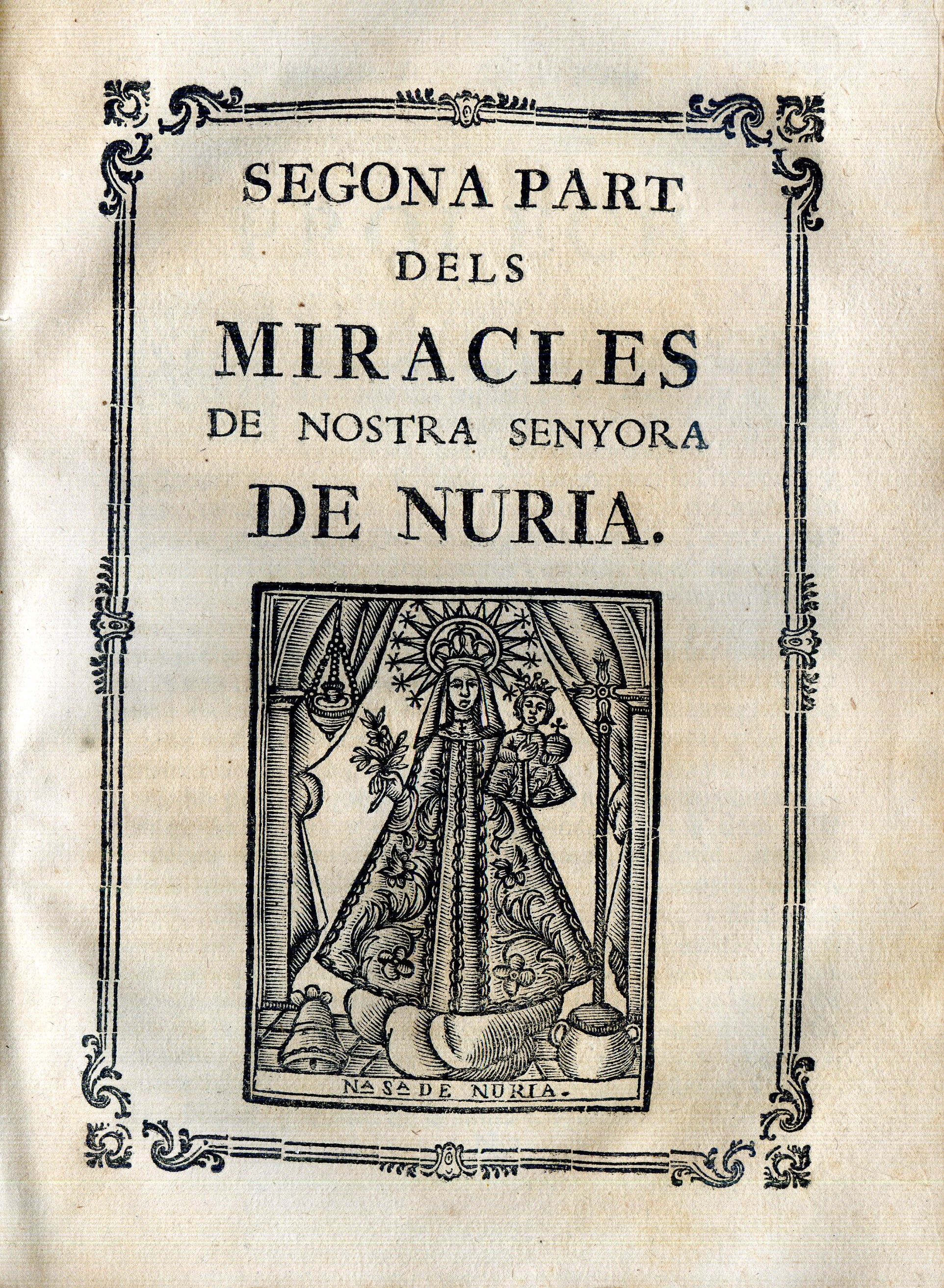 Història, y miracles de la sagrada imatge de nostra senyora de Nuria - Miniatura 3